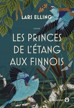 Les princes de l’étang aux finnois de Lars Elling