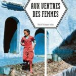 Aux ventres des femmes de Huriya